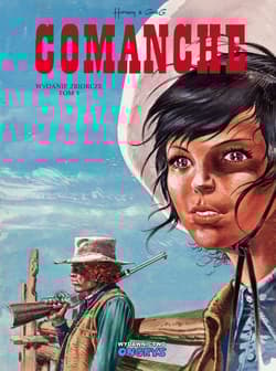 Comanche wydanie zbiorcze Tom 1