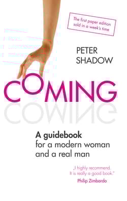 Coming A guidebook for a modern woman and a real man