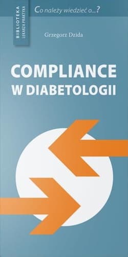 Compliance w diabetologii - Grzegorz Dzida