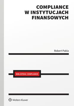 Compliance w instytucjach finansowych - Robert Pakla