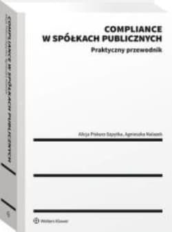 Compliance w spółkach publicznych Praktyczny przewodnik