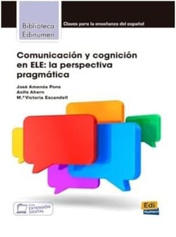 Comunicacion y cognicion en ELE - Jose Amenós Pons, Aoife Ahern, Ma Victoria Escand
