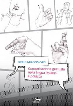 Comunicazione gestuale nella lingua italiana e polacca - Beata Malczewska