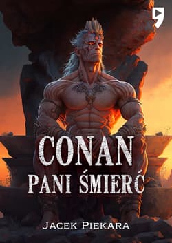 Conan. Pani Śmierć - ebook - Jacek Piekara