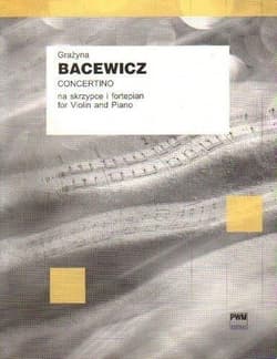 Concertino na skrzypce i fortepian - Grażyna Bacewicz