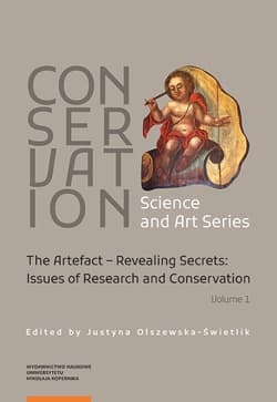 Conservation Science and Art Series Vol.1 Vilume 1: The Artefact – Revealing Secrets: Issues of Research