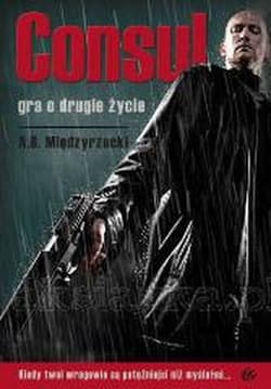 Consul gra o drugie życie - A.b. Międzyrzecki