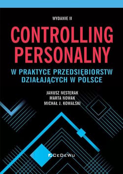 Controlling personalny w praktyce przedsiębiorstw działających w Polsce (wyd. II) - Janusz Nesterak, Marta Nowak