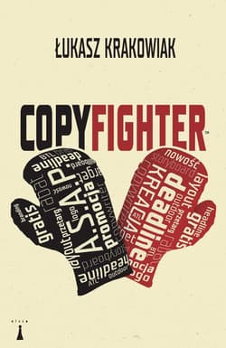 Copyfighter Powieść w dziewięciu rundach zakończona nokautem - Łukasz Krakowiek