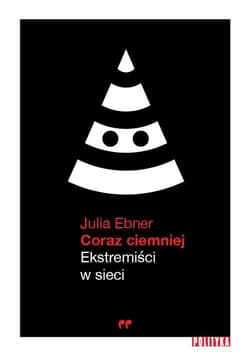 Coraz ciemniej Ekstremiści w sieci