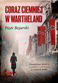 Coraz ciemniej w Wartheland
