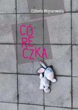 Córeczka - Elzbieta Wojnarowska