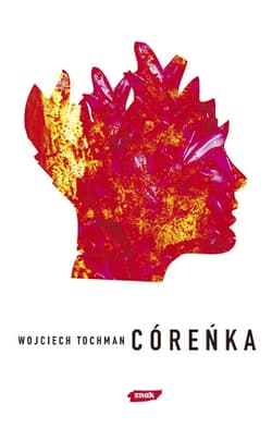 Córeńka - Wojciech Tochman