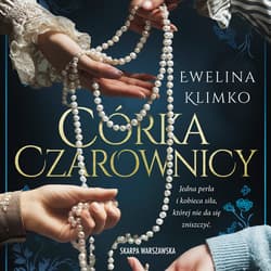 Córka czarownicy - audiobook - Ewelina Klimko