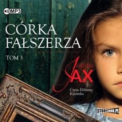 Córka fałszerza T.3 Audiobook - Joanna  Jax