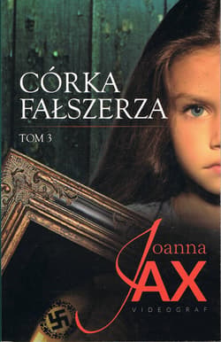 Córka fałszerza tom 3 - Joanna  Jax