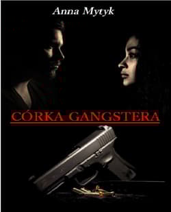Córka gangstera - Anna Mytyk