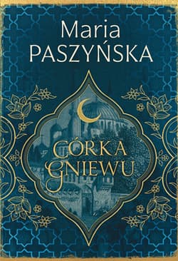 Córka gniewu Cień sułtana Tom 3 - Maria Paszyńska