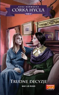 Córka hycla 25 Trudne decyzje - Lis Ruus May