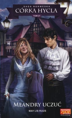 Córka hycla Tom 21 Meandry uczuć - Lis Ruus May