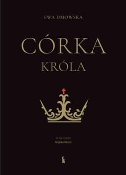 Córka króla - Ewa Dmowska