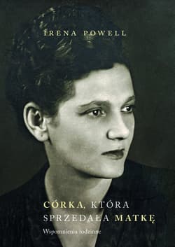 Córka która sprzedała swoją matkę Wspomnienia rodzinne