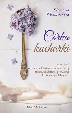 Córka kucharki - ebook - Weronika Wierzchowska