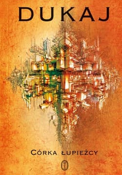 Córka łupieżcy - Jacek Dukaj