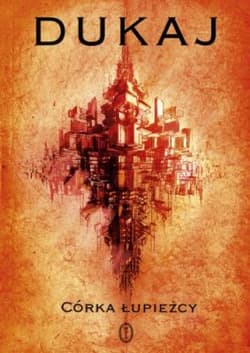 Córka łupieżcy - Jacek Dukaj