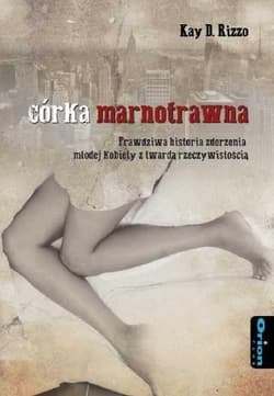 Córka marnotrawna - Rizzo Kay D.