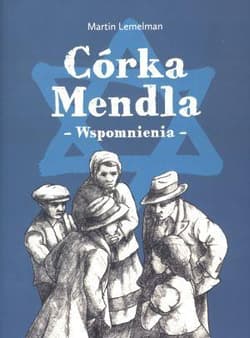 Córka Mendla - Wspomnienia - Martin Lemelman