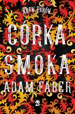 Córka Smoka - Adam  Faber