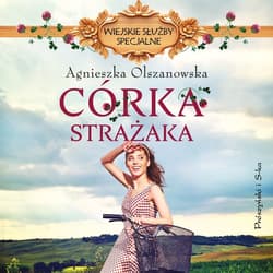 Córka strażaka - audiobook - Agnieszka Olszanowska