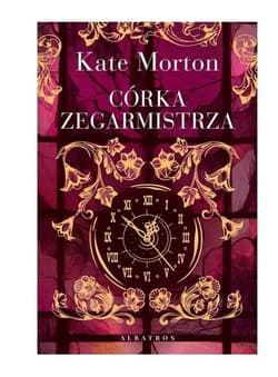 Córka zegarmistrza - Kate Morton