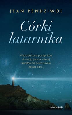 Córki latarnika - Pendziwol Jean E.