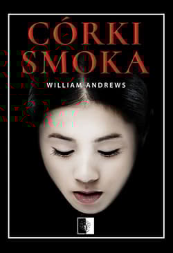 Córki smoka - William Andrews