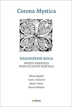 Corona Mystica. Narodzenie Boga - Praca zbiorowa