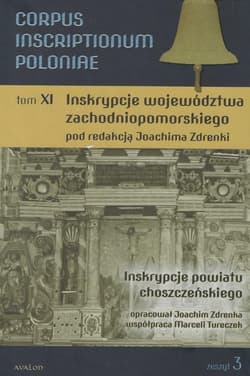 Corpus Inscriptionum Poloniae Tom XI zeszyt 3 - red. Joachim Zdrenka