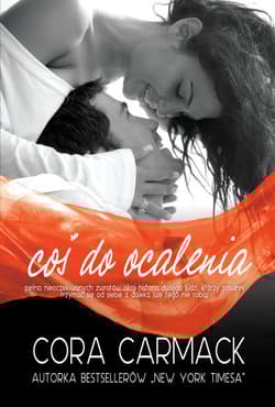Coś do ocalenia - Cora Carmack