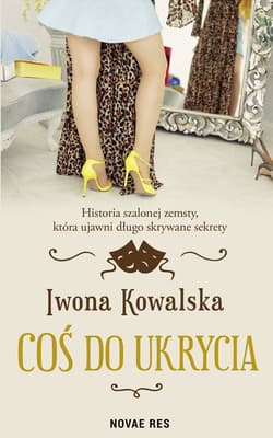 Coś do ukrycia - Kowalska Iwona