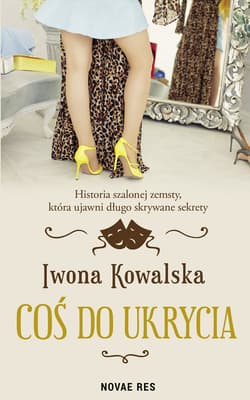 Coś do ukrycia - Kowalska Iwona