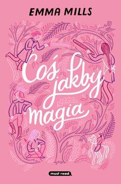 Coś jakby magia - ebook - Emma Mills