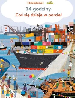 Coś się dzieje w porcie 24 godziny