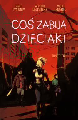 Coś zabija dzieciaki tom 3