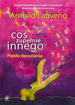 Coś zupełnie innego - ebook - Arnhild Lauveng