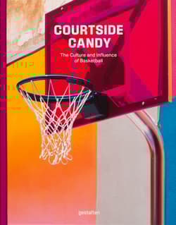 Courtside Candy. The Culture and Influence of Basketball - Opracowanie Zbiorowe