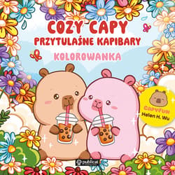 Cozy Capy. Przytulaśne kapibary. Kolorowanka - Wu. Helen H.