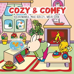 Cozy & Comfy Małe rzeczy, wielki dzień Kolorowanka antystresowa - John Taylor (ilustr.)