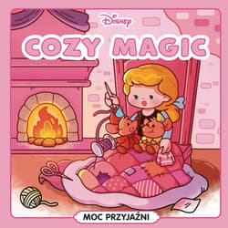 Cozy Magic. Moc przyjaźni. Disney - Veronique Hermouet
