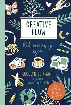 Creative Flow Rok uważnego życia - de Kwant Jocelyn